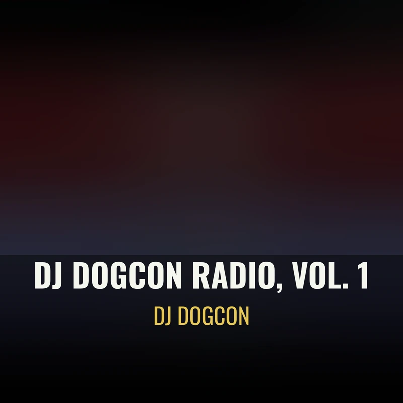 DJ Dogcon Radio Vol. 1 cover